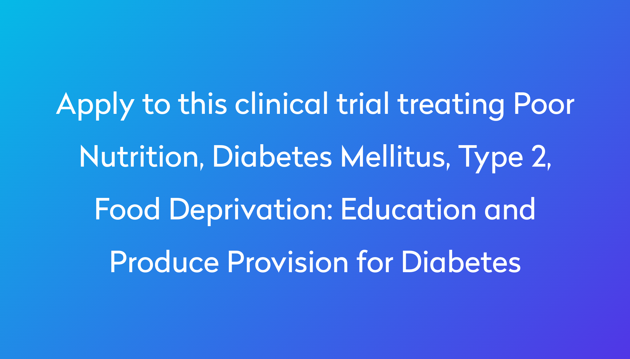 education-and-produce-provision-for-diabetes-clinical-trial-2024-power